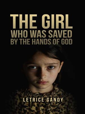 cover image of The Girl Who was Saved by the Hands of God